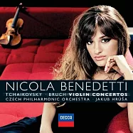 柴可夫斯基與布魯赫: 小提琴協奏曲 / 妮可拉班乃德提(Tchaikovsky、Bruch : Violin Concerto / Nicola Benedetti)