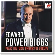 畢格斯演奏歐洲歷史名琴 / 鮑爾.畢格斯 (6CD)(E. Power Biggs plays Historic Organs of Europe / E. Power Biggs (6CD))