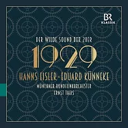 金內克: 舞蹈組曲, 艾斯勒：時間的節奏 / 埃恩斯特泰斯 (指揮) / 慕尼黑廣播管弦樂團 / 慕尼黑音樂戲劇大學牧歌合唱團(Künneke: Dance Suite & Eisler: Tempo der Zeit / Ernst Theis (conductor) / Munich Radio Orchestra / Madrigalchor der Hochschule für Musik und Theater München)