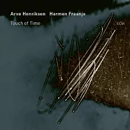 阿爾維.亨里克森/哈曼.弗朗傑：觸摸時光 (LP)(Arve Henriksen / Harmen Fraanje: Touch of Time (LP))