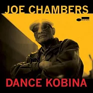喬.錢伯斯【爵士洪流中的傳奇鼓手/作曲家】/ 狂起之舞(Joe Chambers / Dance Kobina)