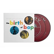 選輯 / 為咆勃而生!!!-咆勃爵士樂經典精粹回顧絕選2CD典藏(V.A. / The Birth Of Bop: The Savoy Collection (2CD))