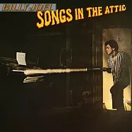 比利喬 / 閣樓之歌 (LP黑膠)(Billy Joel / Songs In The Attic (Vinyl))