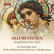 穆斯托寧：第二和第三號交響曲 / 穆斯托寧 (指揮) / 博斯特翠奇 (男高音) / 圖爾庫愛樂樂團(Olli Mustonen: Symphony Nos. 2 & 3 / Ian Bostridge (tenor),Turku Philharmonic Orchestra)