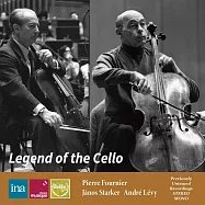 傅尼葉,史塔克,列維 / 三大傳奇大提琴家的從未曝光錄音(Legend of the Cello / Pierre Fournier, Janos Starker & Andre Levy)