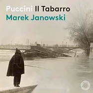 尤洛夫斯基指揮德勒斯登愛樂 / 普契尼:外套(Marek Janowski / Puccini: Il Tabarro (SACD Hybrid))