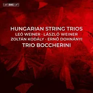 匈牙利弦樂三重奏作品集 - 魏納 / 高大宜 / 杜南伊 / 鮑凱里尼三重奏 (SACD)(Hungarian String Trios - Dohnanyi | Kodaly | Weiner / Trio Boccherini (SACD))