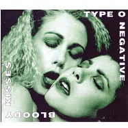 陰性O型合唱團 / Bloody Kisses (Deluxe Edition) (2CD)(Type O Negative / Bloody Kisses (Deluxe Edition) (2CD))
