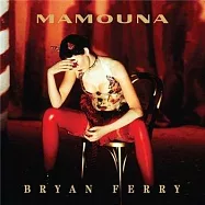 布萊恩費瑞 / Mamouna (Deluxe 3CD)(Bryan Ferry / Mamouna (Deluxe 3CD))