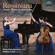 羅西尼風情~主題、變奏曲與幻想曲(Rossiniana - Themes, Variations and Fantasias)