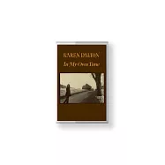 凱倫.道頓 / 私密時光【50週年紀念版】(卡帶)(Karen Dalton / In My Own Time【50th Anniversary Edition】(Cassette))