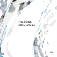 佛萊德.赫許：寂靜.聆聽(Fred Hersch: Silent, Listening)