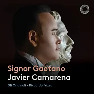 墨西哥最著名男高音哈維爾·卡馬雷納 / 董尼才第詠嘆調(Javier Camarena / Signor Gaetano – Donizetti Arias)
