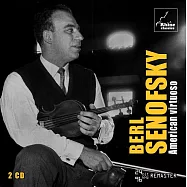 1955年伊麗莎白小提琴大賽得主~森諾夫斯基 / 從未曝光的珍貴錄音(Berl Senofsky / American virtuoso (2CD))