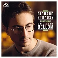 理查.史特勞斯: 鋼琴作品集 / 紀堯姆.貝隆 鋼琴(Richard Strauss: Piano Works / Guillaume Bellom)