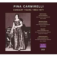 義大利女小提琴家卡蜜蕾莉 / 小提琴協奏曲實況名演錄音(Pina Carmirelli / Concert Tours 1964-1971 (2CD))