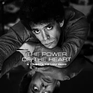 合輯 / 心靈的力量：群星致敬路.瑞德 (CD)(V.A / The Power of the Heart: A Tribute to Lou Reed (CD))