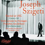 小提琴大師西格提 / 1957年美國南加大的傳奇音樂會實況(Joseph Szigeti / Recital at USC)