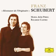 舒伯特: 鋼琴奏鳴曲第13,14與四手聯彈作品 / 皮耶絲 / 鋼琴 (2SHM-CD)(Schubert: Works For Piano (Resonance de L’originaire) / Maria Joäo Pires / Ricardo Castro (2SHM-CD))
