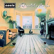 綠洲合唱團 / 絕對可能 (30周年豪華版2CD)(Oasis / Definitely Maybe (30th Anniversary) 2CD)