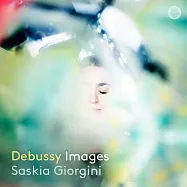 莎絲琪亞·喬琪妮 / 德布西:映像(Saskia Giorgini / Debussy: Images)