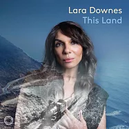 拉拉&middot;唐絲 / 蓋西文:藍色狂想曲 (重新解構改編版)(Lara Downes / This Land)