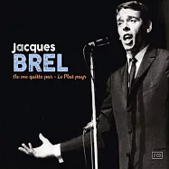 雅克.布雷爾 / 不要離開我 (2CD)(Jacques Brel / Ne me quitte pas (Don’t Leave Me) (2CD))