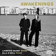 金獎男高音: 羅倫斯・基斯比 / 首張個人專輯(Awakenings / Laurence Kilsby & Ella O’Neill)