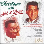納京高 & 狄恩馬丁 / 歌神有約-天作之合耶誕禮讚【1997經典之作神回復重生盤】(Nat King Cole, Dean Martin/Christmas With Nat And Dean)