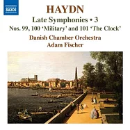海頓: 晚期交響曲, Vol. 3 / 費舍爾 (指揮) / 丹麥室內樂團(Haydn: Late Symphonies, Vol. 3 / Ádám Fischer (conductor) / Danish Chamber Orchestra)