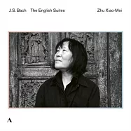 巴赫: 英文組曲 / 朱曉玫 (鋼琴) (2CD)(Bach: The English Suites / Zhu Xiao-Mei (piano) (2CD))