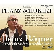 東德指揮大師羅格納指揮柏林廣播交響樂團 / 舒伯特交響曲(Heinz Rogner / Schubert Symphonies (3CD))