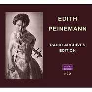 德國二十世紀最有影響力的女小提琴家~派南蔓 / 未曾發行的廣播錄音套裝集(Edith Peinemann / Radio Archives Edition (9CD))