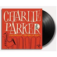 查理帕克【永恆薩克斯風大師】/ 帕克神作-爵對精選 (LP黑膠唱片)(Charlie Parker / Ornithology: The Best Of Bird (LP))
