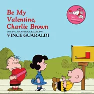 Vince Guaraldi / Be My Valentine, Charlie Brown (進口版CD)