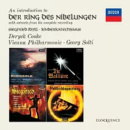 Deryck Cooke介紹版:蕭提的華格納歌劇指環全曲錄音(Sir Georg Solti – Introduction to Der Ring des Nibelungen (2CD))