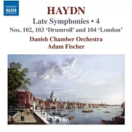 海頓: 晚期交響曲, Vol. 4 / 費舍爾.亞當 (指揮) / 丹麥室內樂團(Haydn: Late Symphonies, Vol. 4 / Ádám Fischer (conductor) / Danish Chamber Orchestra)