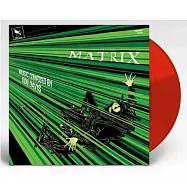 電影原聲配樂 / 駭客任務-【基努李維-科幻巔峰銀幕巨作-"子彈時間"特仕封面-25周年特別版-半透明寶石紅彩膠-限量典藏盤】(Original Score / The Matrix【Color Vinyl- Translucent Ruby, 25th Anniversary Expanded Edition】)
