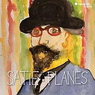 薩提: 鋼琴作品集 / 亞蘭.普蘭尼斯 鋼琴(Satie - on a 1928 Pleyel / Alain Planes)