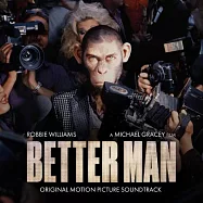 電影原聲帶 / 羅比威廉斯 - 更好的人(Robbie Williams - Better Man (Original Motion Picture Soundtrack))