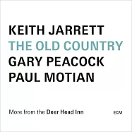 奇斯.傑瑞特/保羅.莫頓/蓋瑞.皮考克：故鄉(Keith Jarrett / Paul Motian / Gary Peacock: The Old Country)
