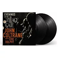 約翰.柯川 & 艾瑞克.杜菲 / 前衛村經典之夜傳世現場【超過半世紀後首度出土-驚世廻響經典錄音】(2LP黑膠唱片)(John Coltrane, Featuring Eric Dolphy / Evenings At The Village Gate: John Coltrane with Eric Dolphy (2LP))