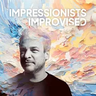 克里斯加爾/印象派的即興創作(Chris Gall/Impressionists Improvised)