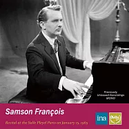 富蘭索瓦百歲冥誕紀念專輯 第二輯 / 1965年巴黎普蕾亞音樂廳實況名演 (世界首度發行)(Samson Francois: Recital at the Salle Pleyel 1965 - Chopin, Liszt)
