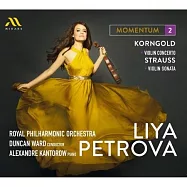動力 2 康果爾德:小提琴協奏曲 / 理查.史特勞斯:小提琴奏鳴曲 / 佩特洛娃 小提琴 / 康特洛夫 鋼琴(Momentum 2 - Korngold, R. Strauss / Liya Petrova, Alexandre Kantorow)
