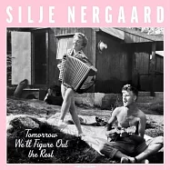 西莉雅娜嘉 / 明日自有答案(Silje Nergaard / Tomorrow We’ll Figure Out the Rest)