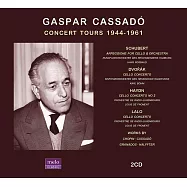 西班牙偉大大提琴家~卡薩多 / 實況錄音集 (世界首度發行)(Gaspar Cassado / Concert Tours 1944-1961 (2CD))