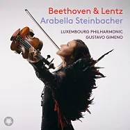 史坦巴赫爾 / 貝多芬小提琴協奏曲(Arabella Steinbacher / Beethoven & Lentz Violin Concerto)