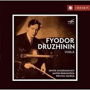 德魯日寧的中提琴藝術 (日本製作)(Glinka, Rubinstein & Shostakovich: Viola Sonatas / Fyodor Druzhinin & Mikhail Muntian & Larisa Panteleeva)