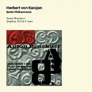 布魯克納：第八號交響曲 / 卡拉揚 (指揮)、柏林愛樂 (2CD)(Anton Bruckner: Symphony No.8 in C minor / Herbert Von Karajan (Conductor), Berlin Philharmonic (2CD))